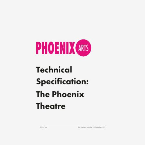 The Phoenix Theatre Technical Specification